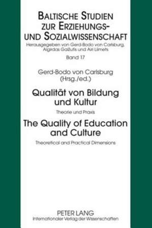 Qualitaet Von Bildung Und Kultur. the Quality of Education and Culture