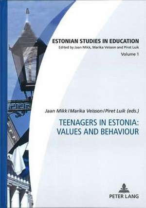 Teenagers in Estonia: Values and Behaviour de Jaan Mikk