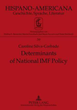 Determinants of National IMF Policy de Caroline Silva-Garbade