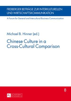 Chinese Culture in a Cross-Cultural Comparison de Michael B. Hinner