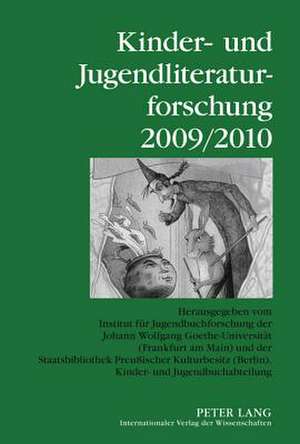 Kinder- Und Jugendliteraturforschung 2009/2010: Herausgegeben Vom Institut Fuer Jugendbuchforschung Der Johann Wolfgang Goethe-Universitaet (Frankfurt de Bernd Dolle-Weinkauff