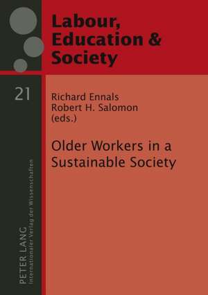 Older Workers in a Sustainable Society de Richard Ennals