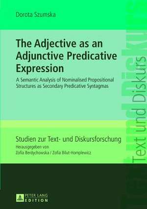 The Adjective as an Adjunctive Predicative Expression de Dorota Szumska