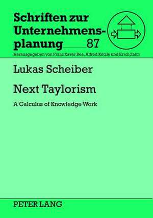 Next Taylorism de Lukas Scheiber