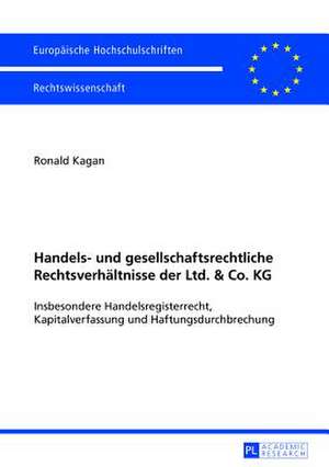 Handels- Und Gesellschaftsrechtliche Rechtsverhaeltnisse Der Ltd. & Co. Kg