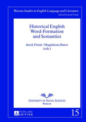 Historical English Word-Formation and Semantics de Jacek Fisiak