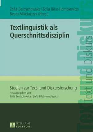 Textlinguistik ALS Querschnittsdisziplin: Poles and Poland in Jewish American Fiction After World War Two de Zofia Berdychowska