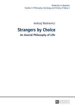 Strangers by Choice de Andrzej Waskiewicz