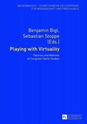 Playing with Virtuality de Benjamin Bigl