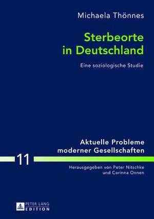 Sterbeorte in Deutschland de Michaela Thönnes