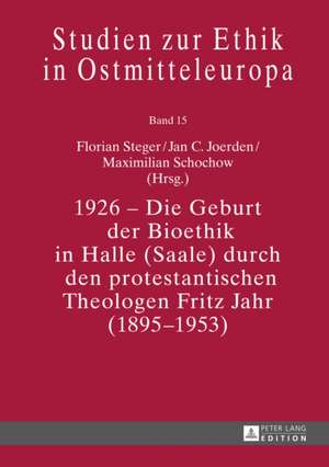 1926 - Die Geburt Der Bioethik in Halle (Saale) Durch Den Protestantischen Theologen Fritz Jahr (1895-1953): Die Begegnung Mit Indien ALS Exilort de Florian Steger