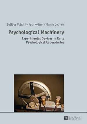 Psychological Machinery de Dalibor Voboril