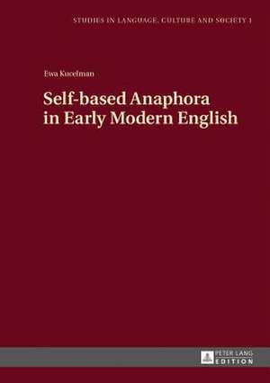 Self-Based Anaphora in Early Modern English: Die Zivilrechtliche Kodifikation Des Qadri Pasha de Ewa Kucelman