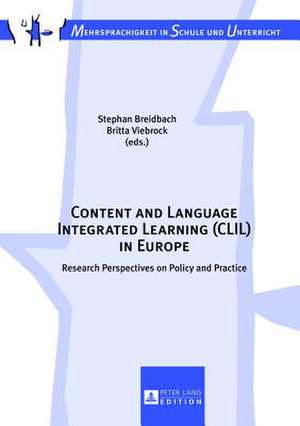 Content and Language Integrated Learning (CLIL) in Europe de Stephan Breidbach