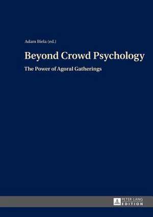 Beyond Crowd Psychology de Adam Biela