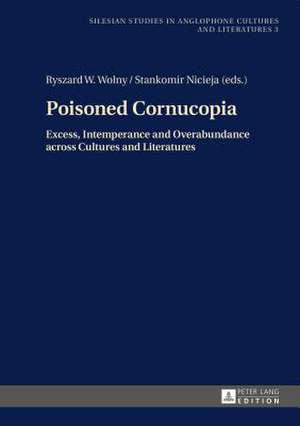 Poisoned Cornucopia de Ryszard W. Wolny