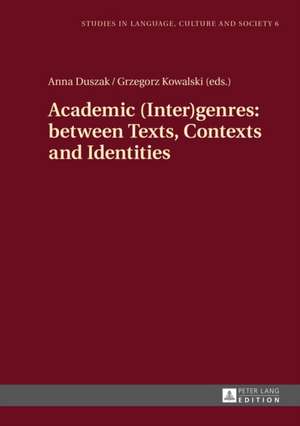 Academic (Inter)Genres: Between Texts, Contexts and Identities de Anna Duszak