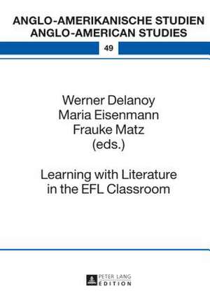 Learning with Literature in the Efl Classroom: Reception Studies of Favorite Characters de Werner Delanoy