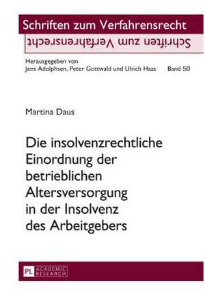 Die Insolvenzrechtliche Einordnung Der Betrieblichen Altersversorgung in Der Insolvenz Des Arbeitgebers: Oper ALS Spiegelbild Der Schwedischen Hofkultur de Martina Daus