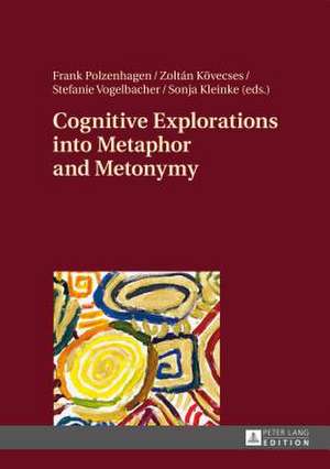 Cognitive Explorations Into Metaphor and Metonymy: Der Konflikt Der Modernen Kultur Und Momente Der Affirmation Bei Luigi Pirandello Und Eugene O'Neill de Frank Polzenhagen