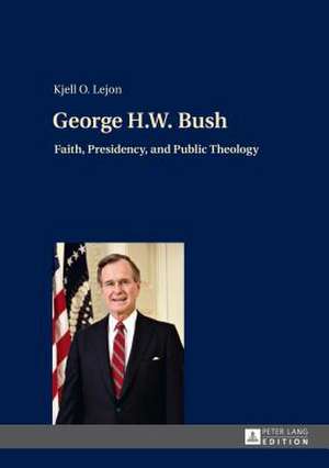 George H.W. Bush de Kjell O. Lejon