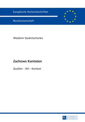 Zachows Kantaten de Wladimir Stadnitschenko