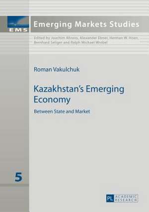 Kazakhstan's Emerging Economy de Roman Vakulchuk