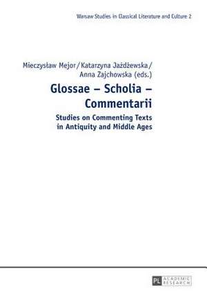 Glossae - Scholia - Commentarii de Mieczyslaw Mejor