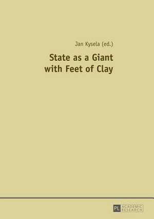 State as a Giant with Feet of Clay de Jan Kysela