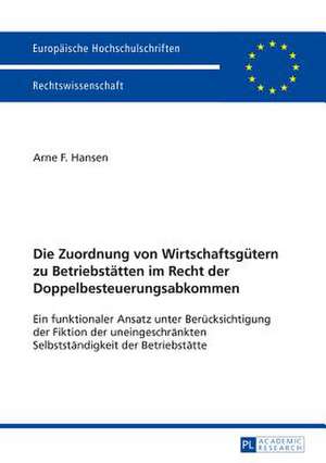 Die Zuordnung Von Wirtschaftsguetern Zu Betriebstaetten Im Recht Der Doppelbesteuerungsabkommen Ein Funktionaler Ansatz Unter Beruecksichtigung Der Fi: Towards Web 3.0 de Arne F. Hansen