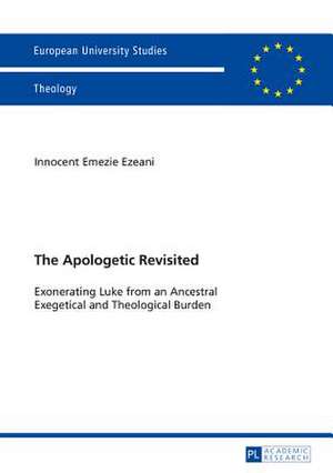 The Apologetic Revisited de Innocent Emezie Ezeani