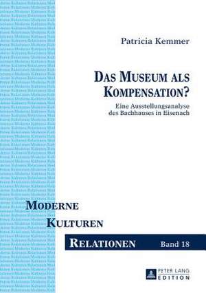 Das Museum ALS Kompensation? de Patricia Kemmer