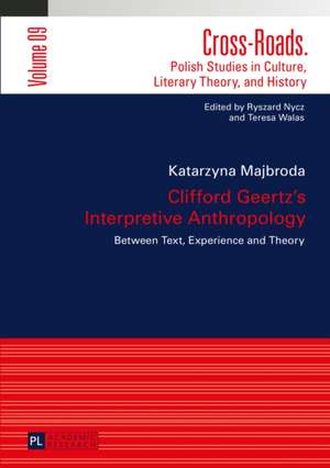 Clifford Geertz's Interpretive Anthropology de Katarzyna Majbroda