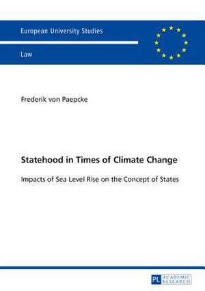 Statehood in Times of Climate Change de Frederik von Paepcke