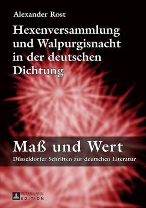 Hexenversammlung Und Walpurgisnacht in Der Deutschen Dichtung: Theorie Und Praxis Der Tiergestuetzten Psychotherapie Bei Kindern Und Jugendlichen de Alexander Rost