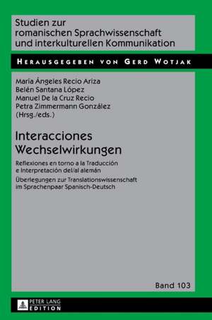 Interacciones. Wechselwirkungen de María Ángeles Recio Ariza