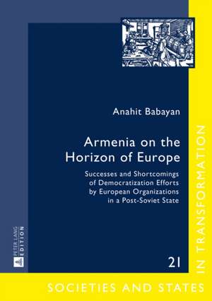 Armenia on the Horizon of Europe de Anahit Babayan