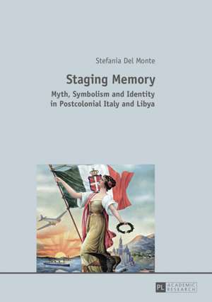 Staging Memory de Stefania Del Monte