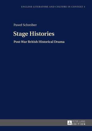 Stage Histories de Pawel Schreiber