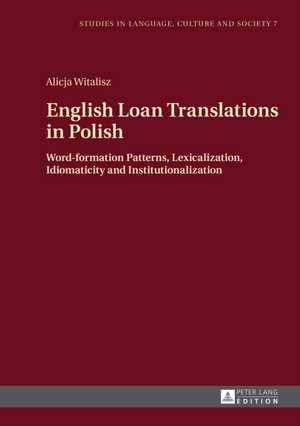 English Loan Translations in Polish de Alicja Witalisz