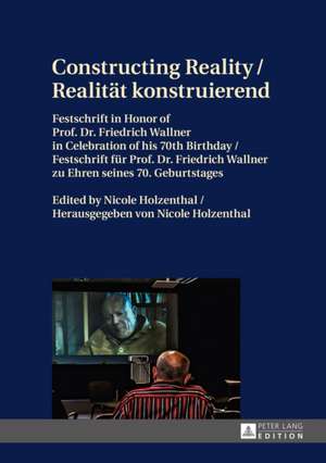 Constructing Reality / Realitaet Konstruierend: Ueberlieferungsgeschichtliche Untersuchung Der Expliziten Querverbindungen Innerhalb Des Vorpriesterlichen Pentateuchs de Nicole Holzenthal