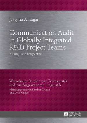 Communication Audit in Globally Integrated R&d Project Teams: Entwicklungen Des Oeffentlichen Und Privatrechts II de Justyna Alnajjar