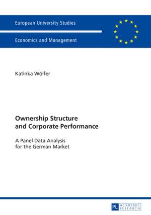 Ownership Structure and Corporate Performance de Katinka Wölfer