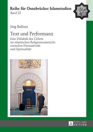 Text und Performanz de Joerg Ballnus