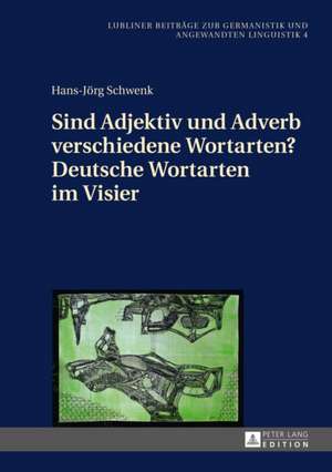 Sind Adjektiv Und Adverb Verschiedene Wortarten? Deutsche Wortarten Im Visier: An Outline of Catholic Integral Ecclesiology de Hans-Jörg Schwenk