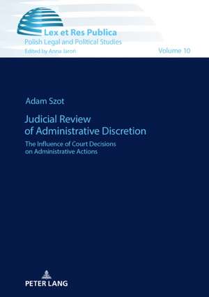 Judicial Review of Administrative Discretion de Adam Szot