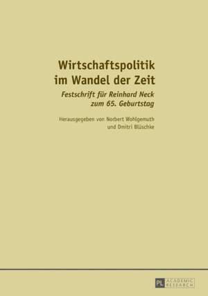 Wirtschaftspolitik Im Wandel Der Zeit de Norbert Wohlgemuth