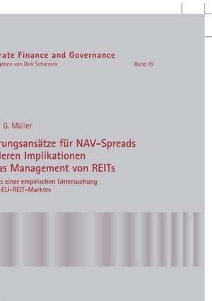 Erklaerungsansaetze Fuer Nav-Spreads Und Deren Implikationen Fuer Das Management Von Reits: The Complex Literary Arrangement of an Open Text de Michael G. Müller