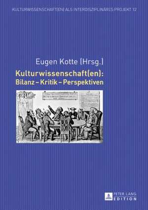 Kulturwissenschaft(en) de Eugen Kotte