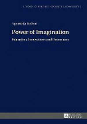 Power of Imagination de Agnieszka Rothert